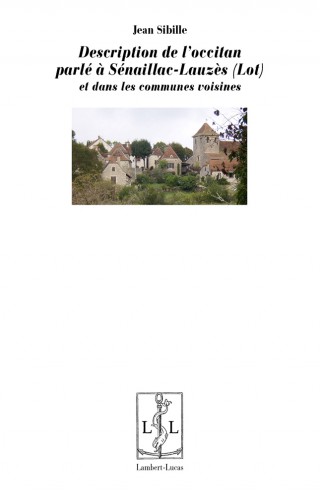 Couverture de Description de l'occitan parlé à Sénaillac-Lauzès (Lot) et dans les communes voisines.